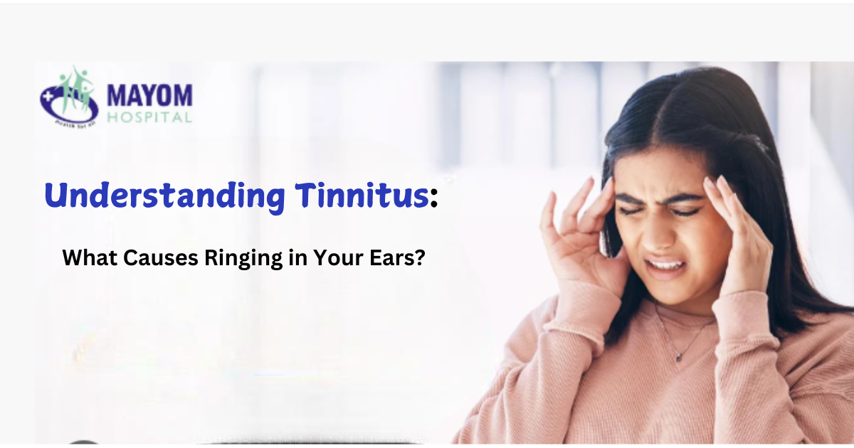 67767bec579dfUnderstanding Tinnitus What Causes Ringing in Your Ears.png